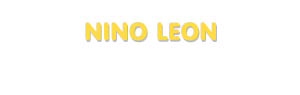 Der Vorname Nino Leon